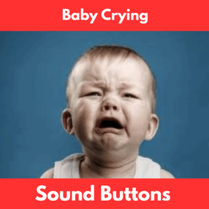 Baby Crying soundboard