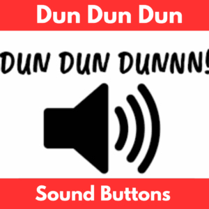Dun Dun Dun soundboard