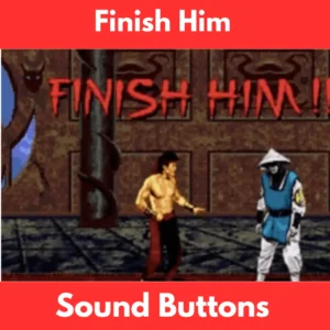Finish Him soundboard