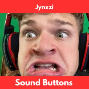 Jynxzi Soundboard