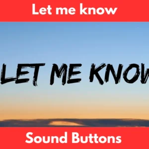 Let me know soundboard