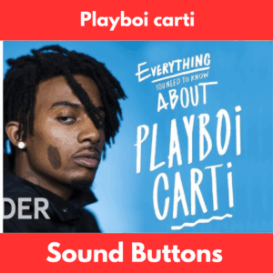 Playboi Carti Soundboard