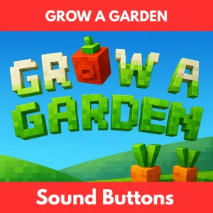 grow a garden soundboard