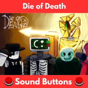 Die-of-Death-Sound-Buttons