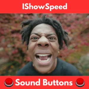 IShowSpeed-Sound-Buttons
