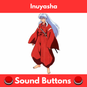Inuyasha Soundboard