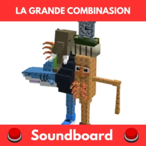 La Grande Combinasion soundboard