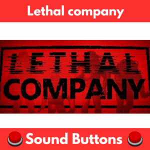Lethal Company Soundboard
