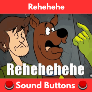 Rehehehe Sound Buttons