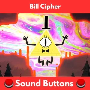 Bill-Cipher-Sound-Buttons
