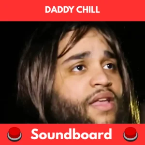 Daddy Chill soundboard