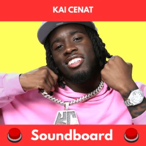Kai Cenat soundboard