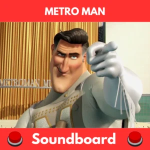 Metro Man soundboard