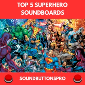 Top 5 Superhero Soundboards Fans Can’t Stop Using thumbnail