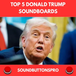 Top 5 Donald Trump Soundboards and the Story Behind Them thumbnail