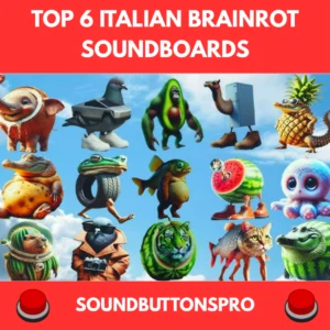 6 Best Italian Brainrot Soundboards for Meme Fans thumbnail