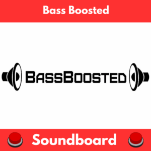 Bass-Boosted-Soundboard