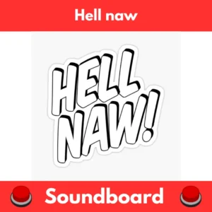 Hell-naw-Soundboard