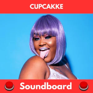 Cupcakke soundboard