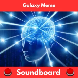 Galaxy-meme-Soundboard