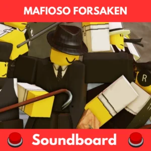 Mafioso Forsaken soundboard