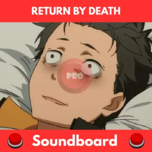 Return by death soundboard