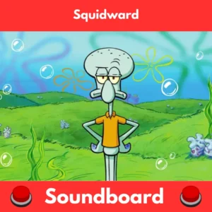 Squidward-Soundboard