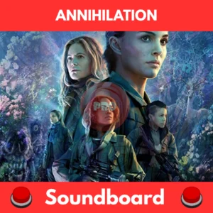 Annihilation soundboard