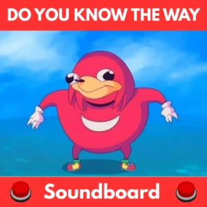 Do-You-Know-The-Way-Soundboard