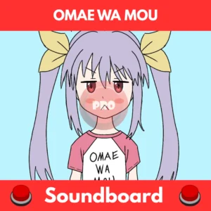 Omae Wa Mou soundboard