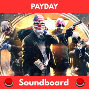 Payday-Soundboard