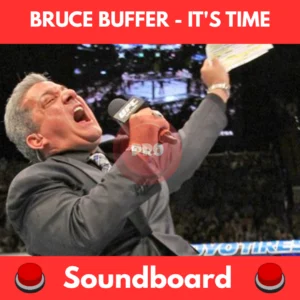 Bruce Buffer - It's Time soundboard