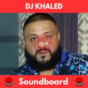 DJ Khaled soundboard