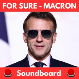 For-sure-Macron-Soundboard