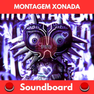 MONTAGEM XONADA soundboard