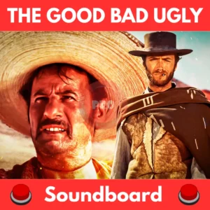 The-Good-Bad-Ugly-Soundboard