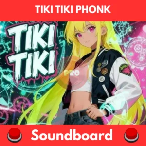 tiki tiki phonk soundboard