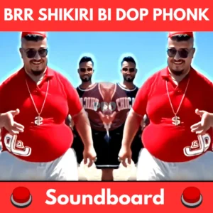Brr-Shikiri-Bi-Dop-Phonk-Soundboard