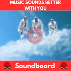 Music-Sounds-Better-With-You-Soundboard