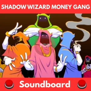 Shadow-Wizard-Money-Gang-Soundboard
