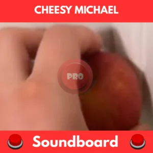 Cheesy Michael soundboard