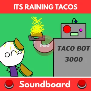 Its-Raining-Tacos-Soundboard