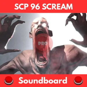 SCP-96-Scream-Soundboard