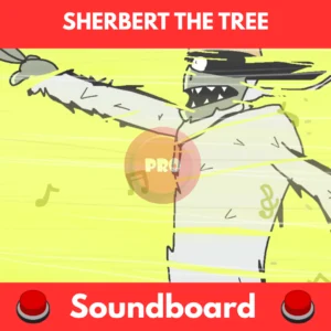 Sherbert the tree soundboard