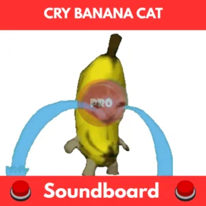 cry banana cat soundboard