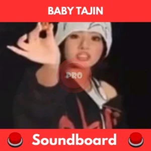 Baby tajin soundboard