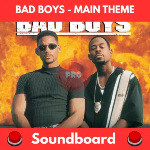 Bad boys - main theme soundboard