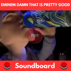 Eminem damn that is pretty good soundboard