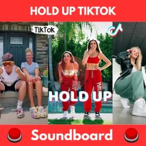 Hold-Up-Tiktok-Soundboard