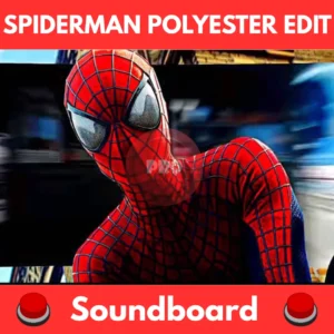 Spiderman-Polyester-Edit-Soundboard